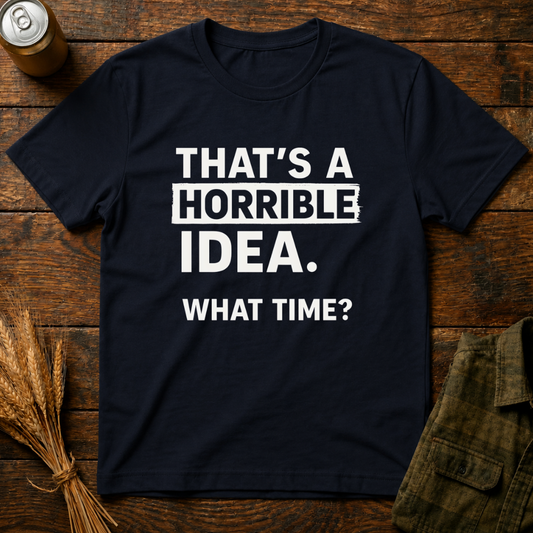 Horrible Idea