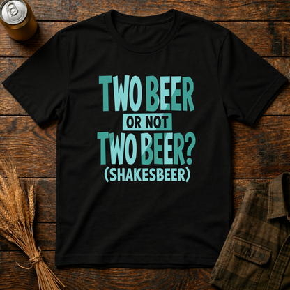 Two Beer or Not Two Beer