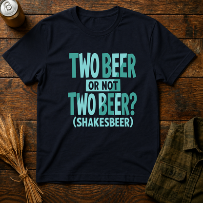 Two Beer or Not Two Beer