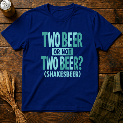 Two Beer or Not Two Beer