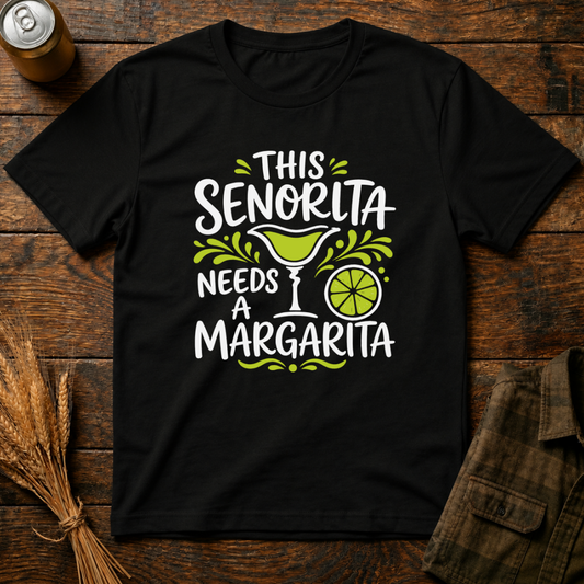 This Senorita Needs A Margarita