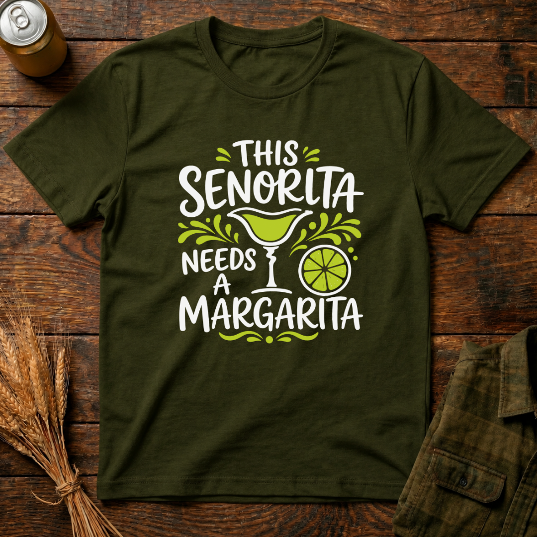 This Senorita Needs A Margarita