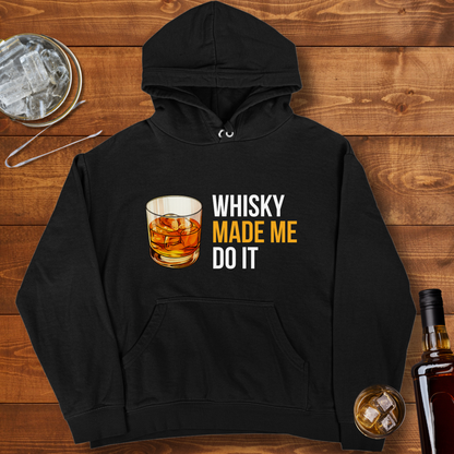 Whisky Made Me Do it