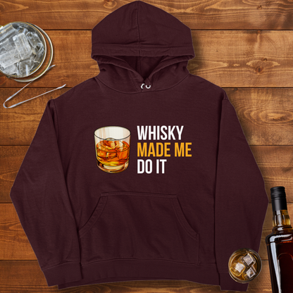 Whisky Made Me Do it
