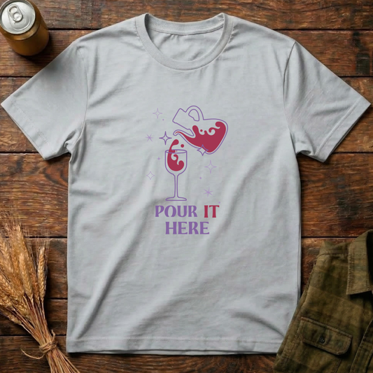 Pour It Here
