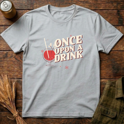 Once Upon A Drink