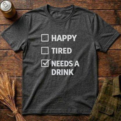 Needs A Drink