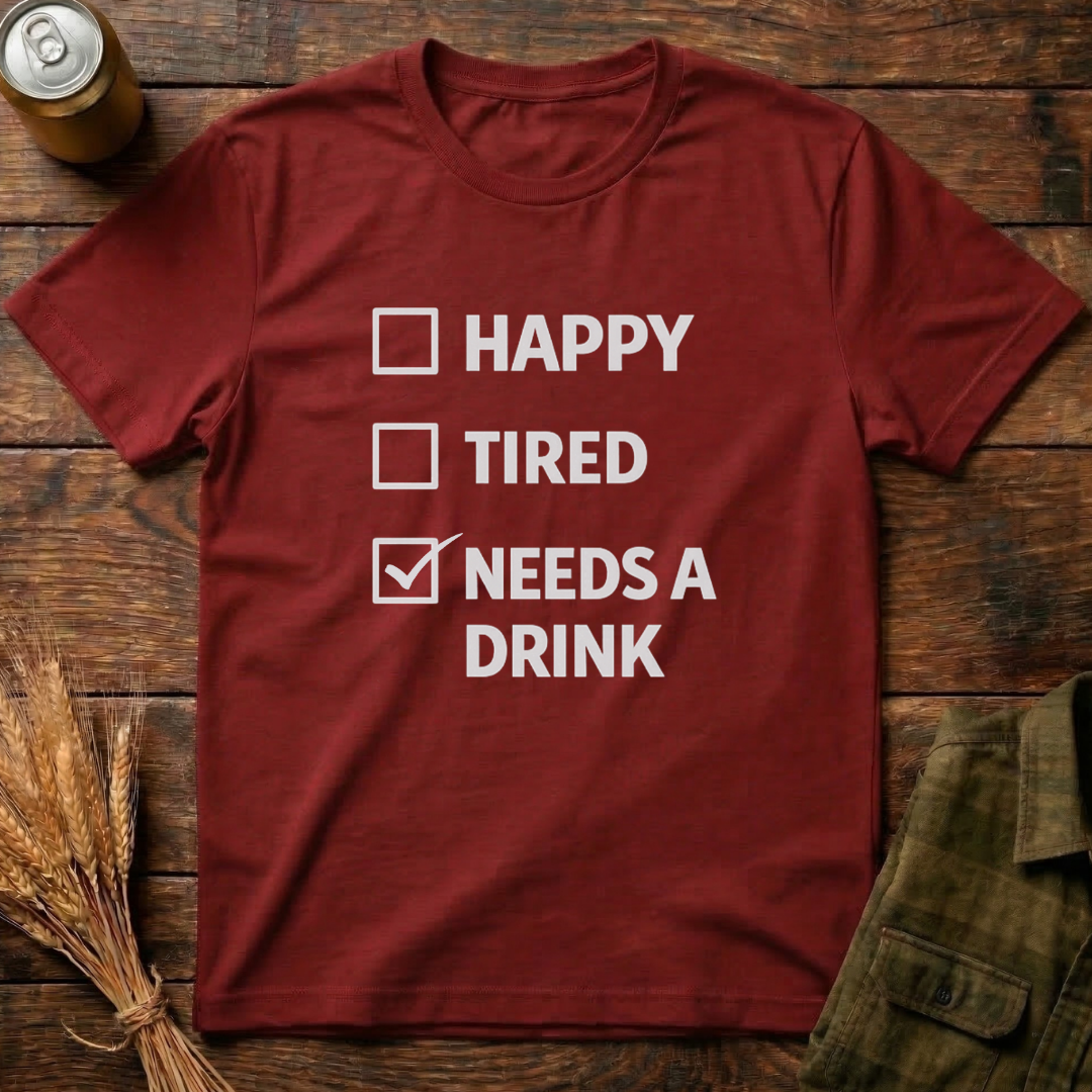 Needs A Drink