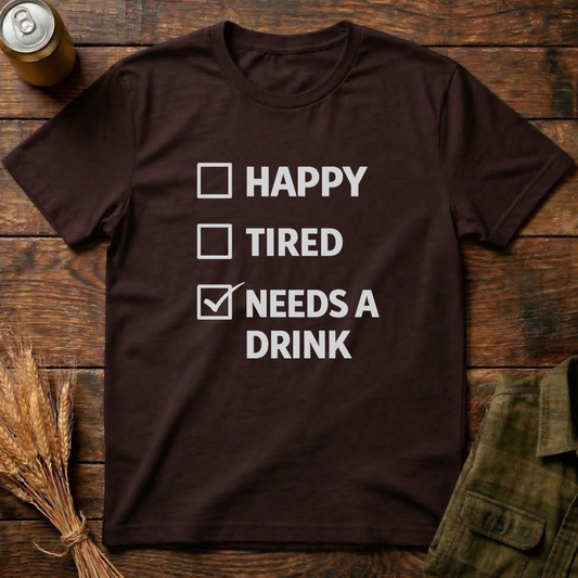 Needs A Drink
