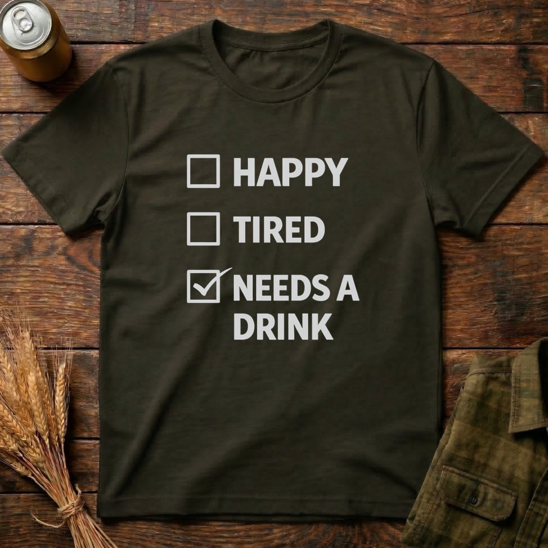 Needs A Drink