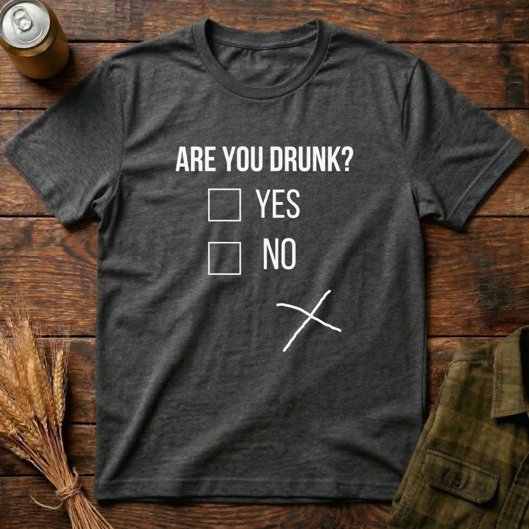 Are You Drunk ?