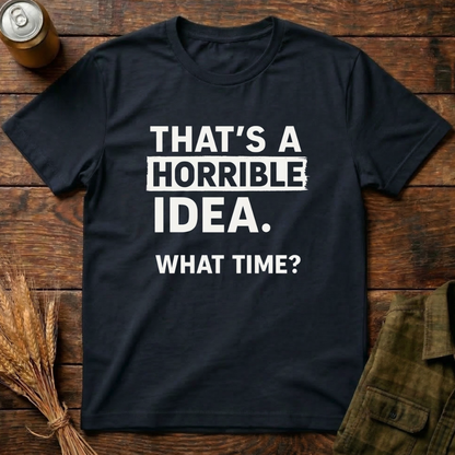 Horrible Idea