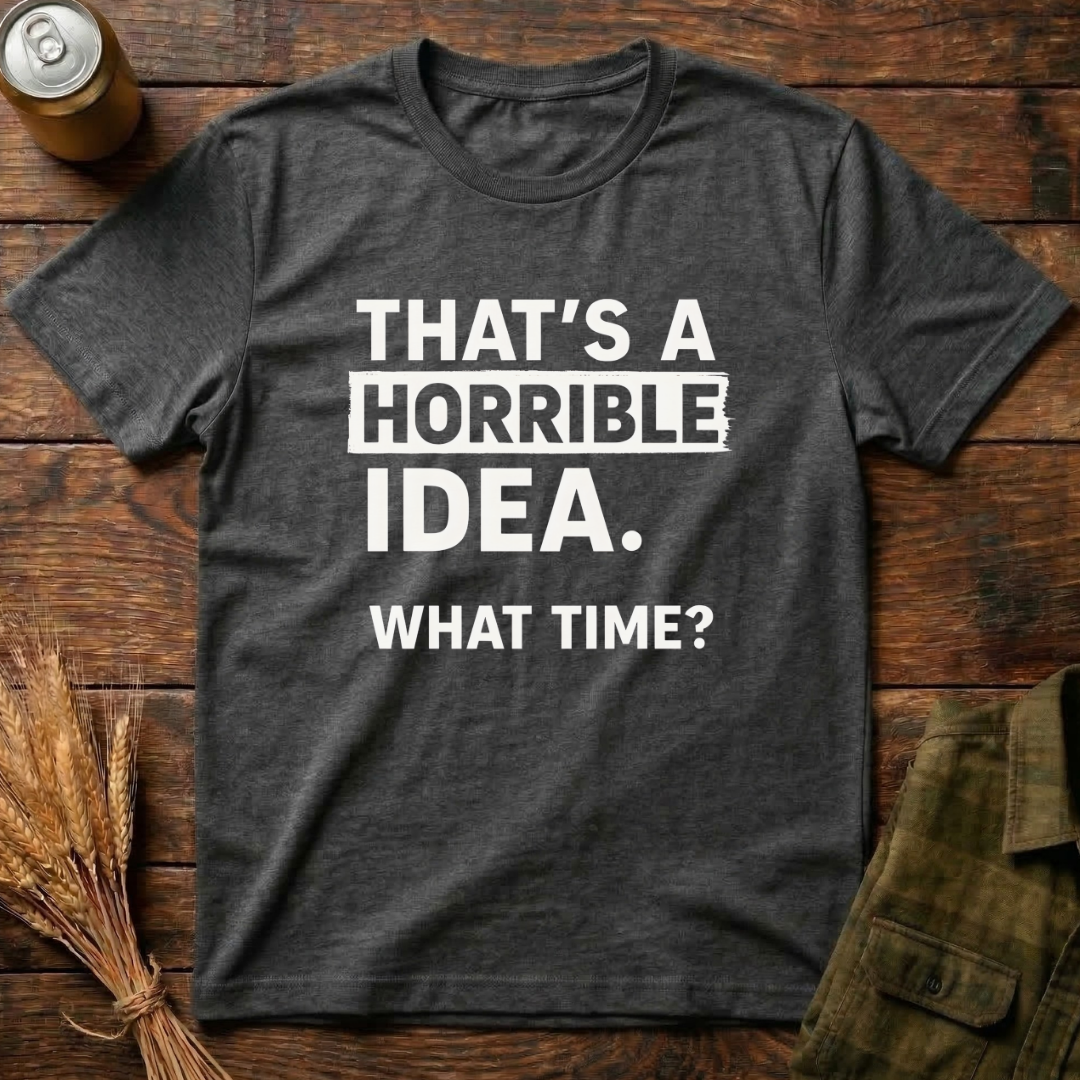 Horrible Idea