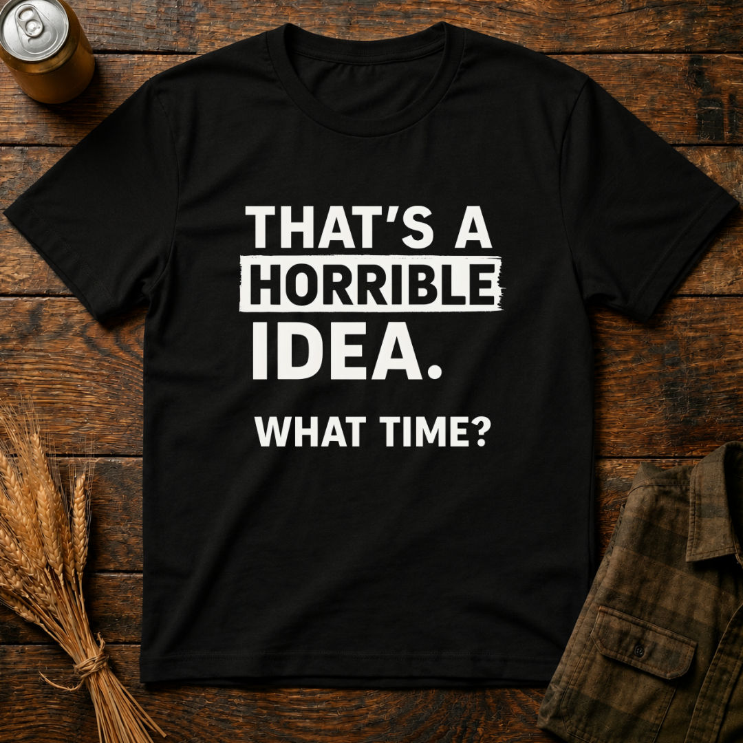 Horrible Idea