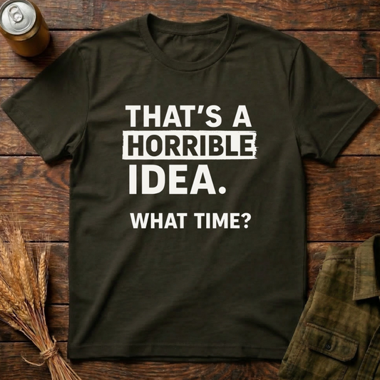 Horrible Idea