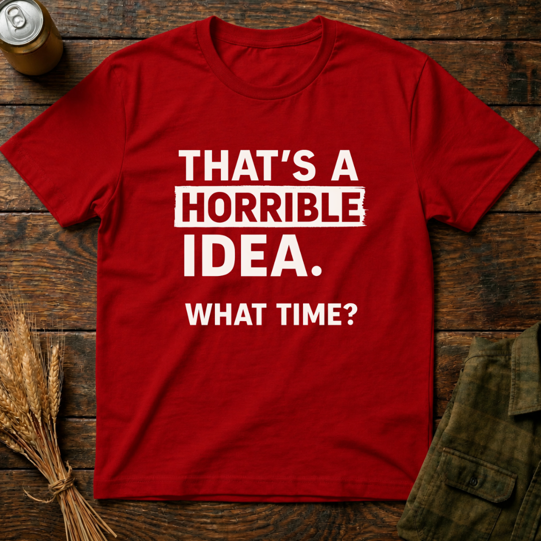 Horrible Idea
