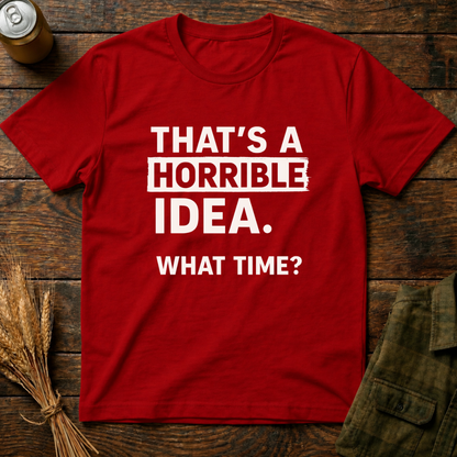 Horrible Idea