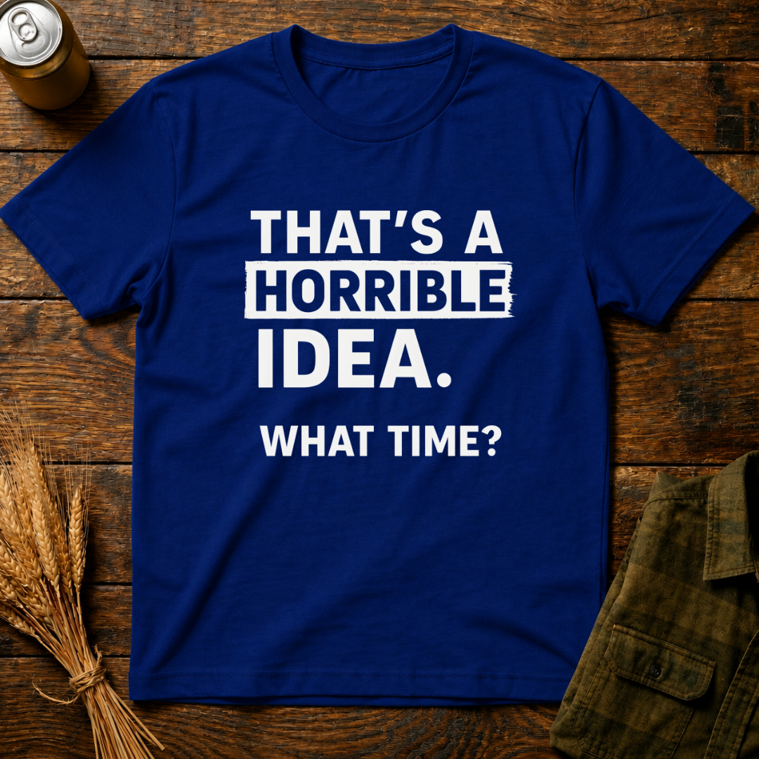Horrible Idea
