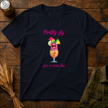 Pretty Fly For A Mai Tai