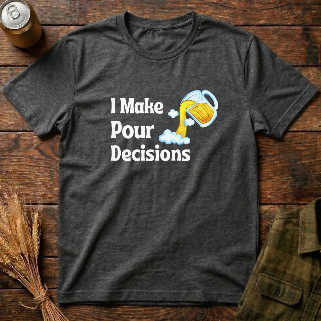 Pour Decisions