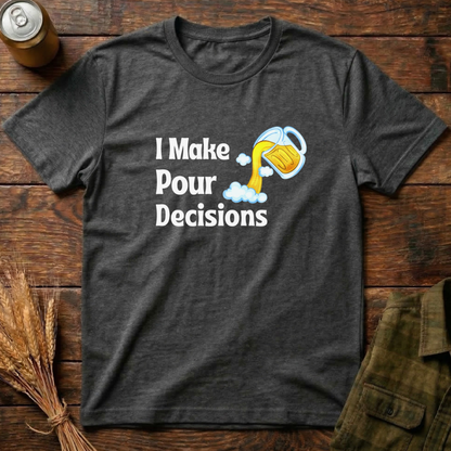 Pour Decisions