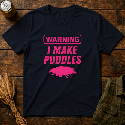 I Make Puddles