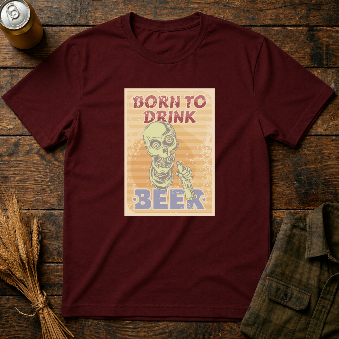 Born To Drink Beer