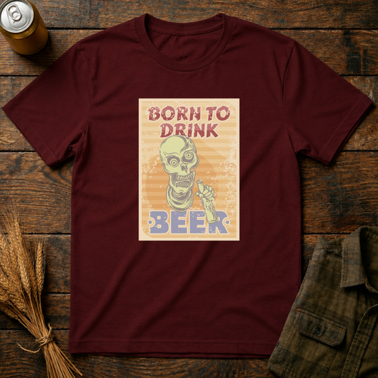 Born To Drink Beer