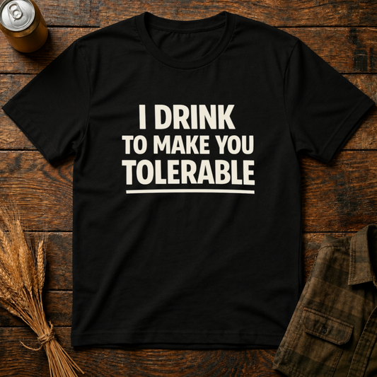 Drink to Tolerate