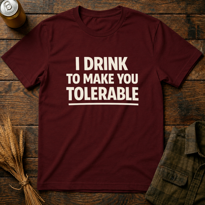 Drink to Tolerate
