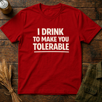 Drink to Tolerate