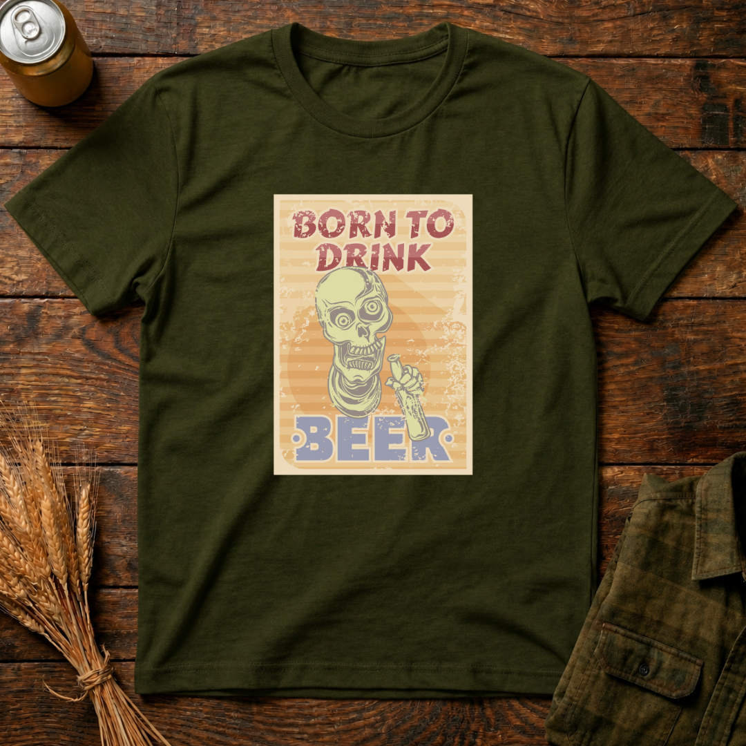 Born To Drink Beer