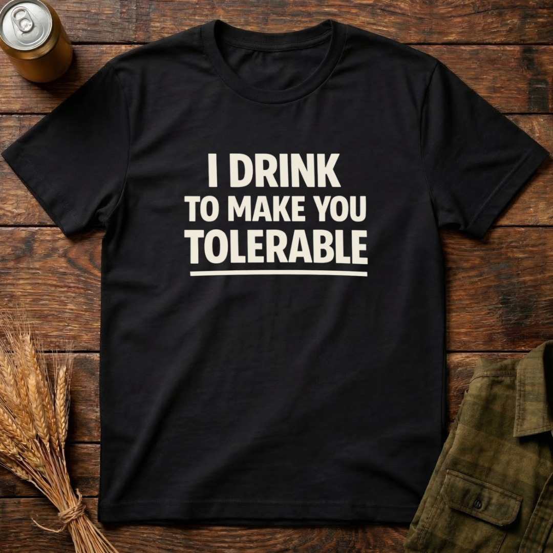 Drink to Tolerate