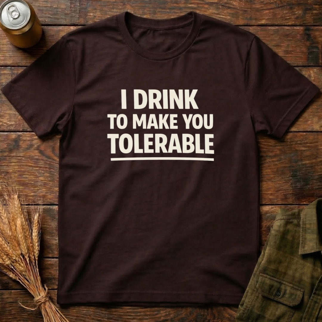 Drink to Tolerate
