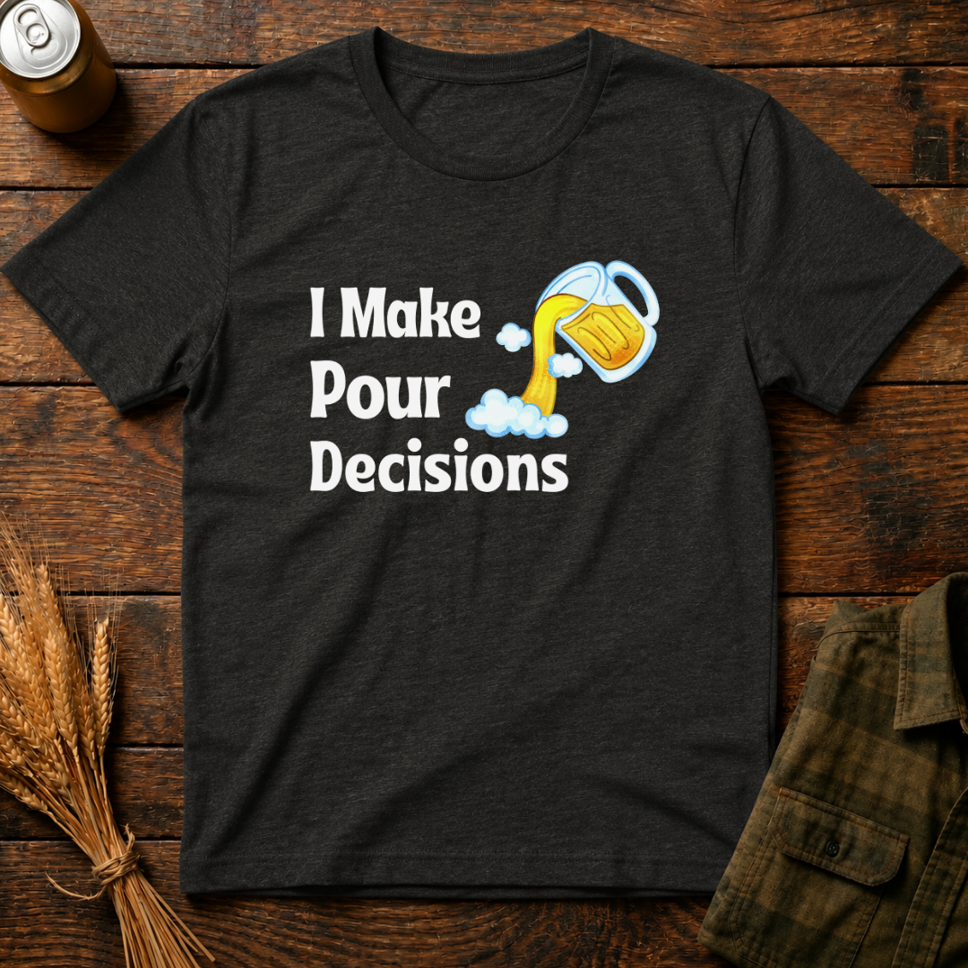 Pour Decisions
