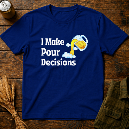 Pour Decisions