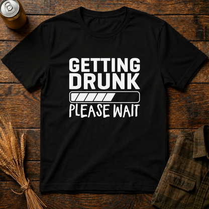 Getting Drunk, Please Wait
