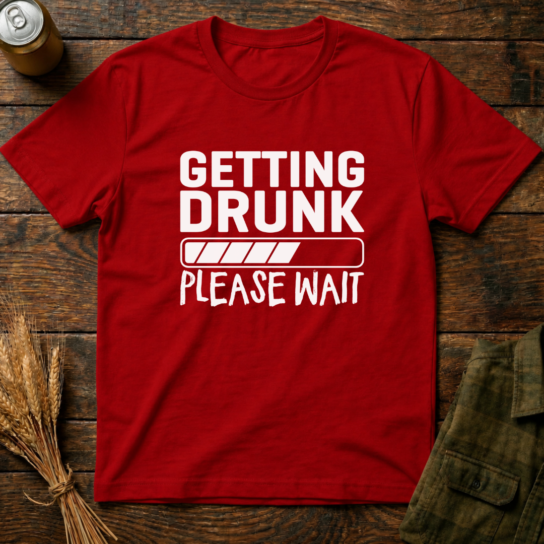 Getting Drunk, Please Wait