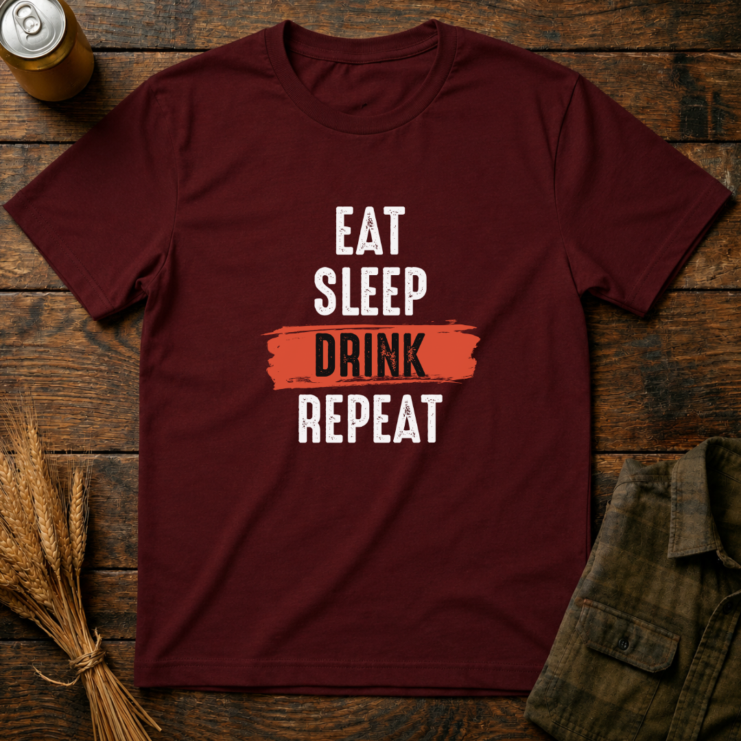 Eat Sleep Drink Repeat