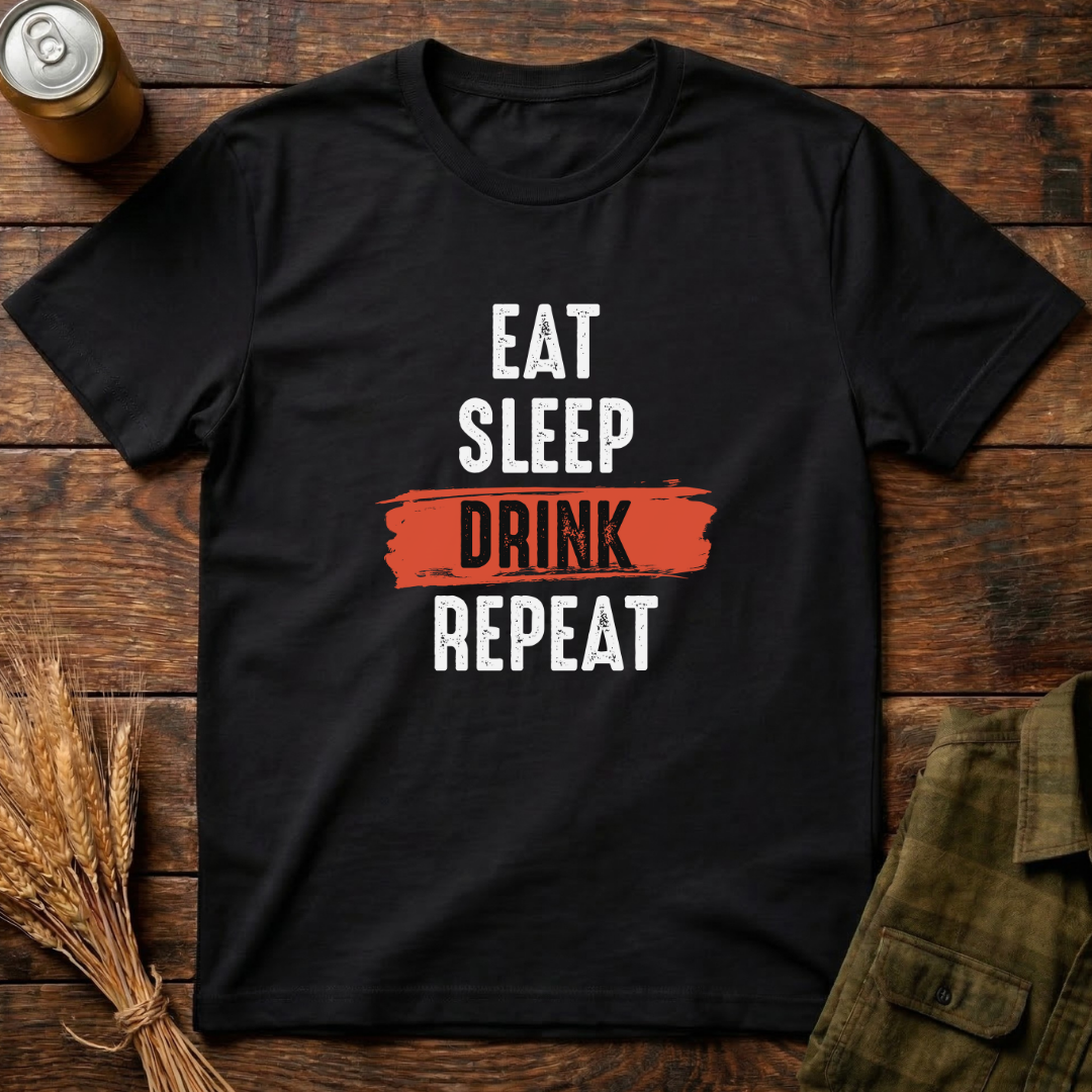 Eat Sleep Drink Repeat