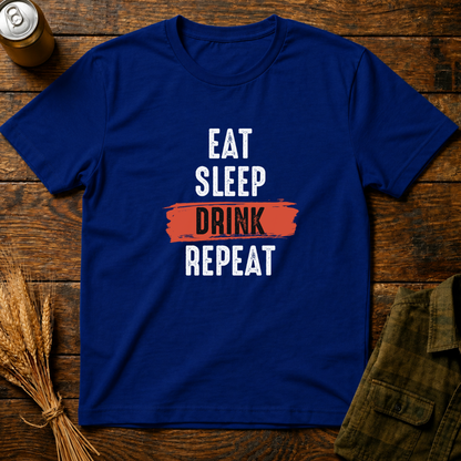 Eat Sleep Drink Repeat