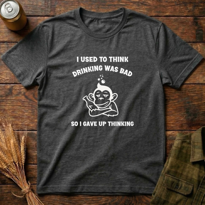 Drinking Was Bad