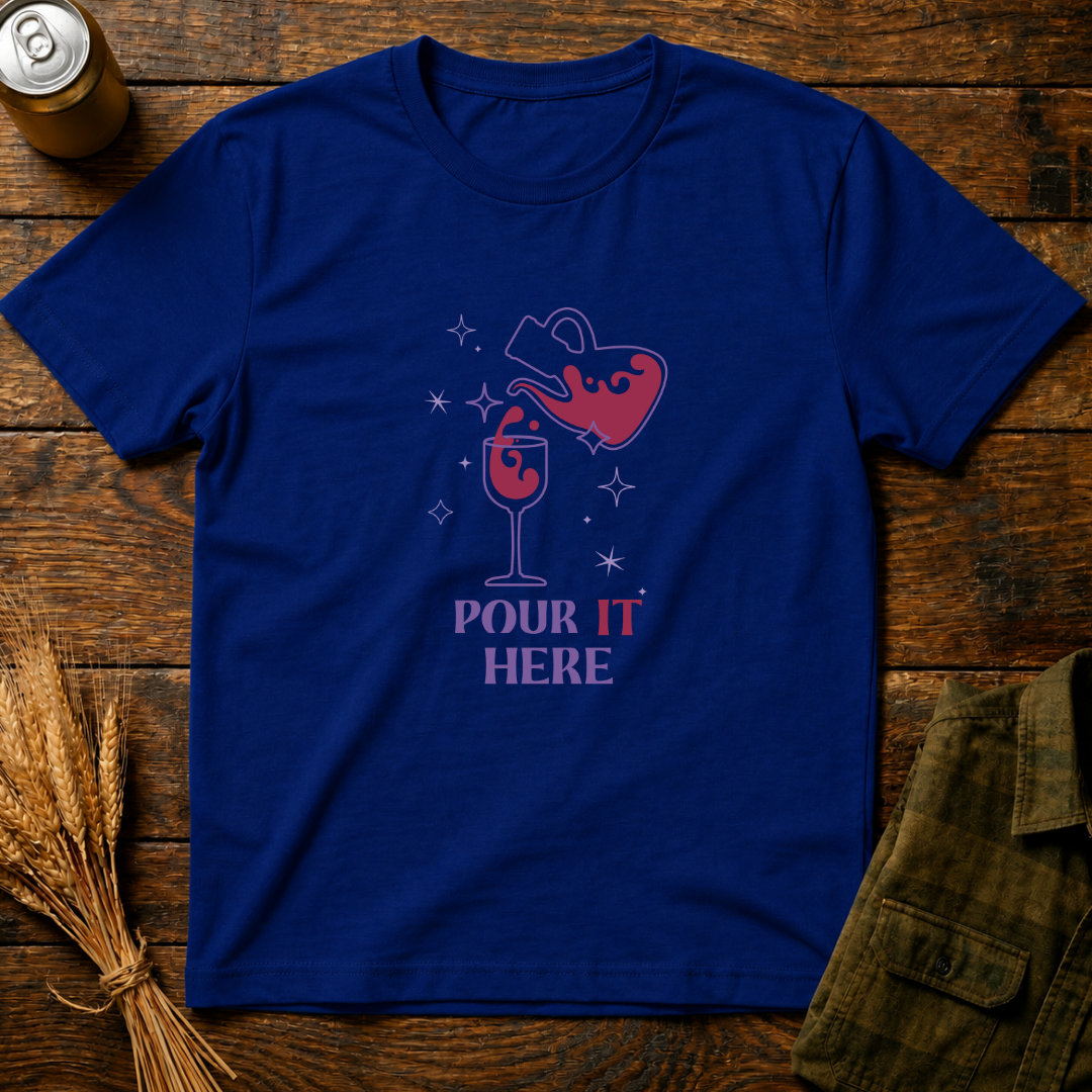 Pour It Here