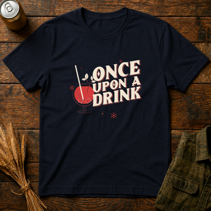 Once Upon A Drink