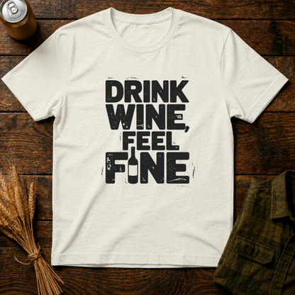 Drink Wine Feel Fine